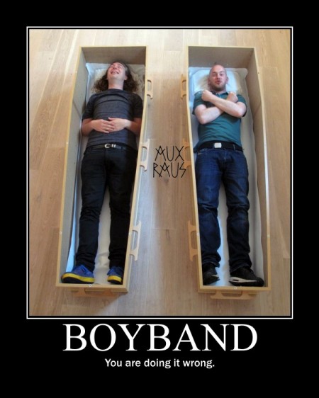boyband you are doing it wrong auxraus motivational poster